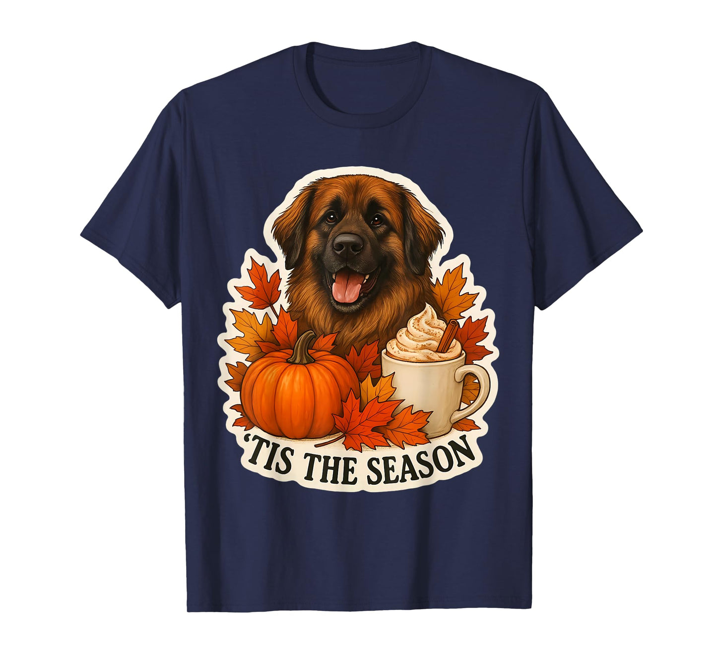 Tis The Season Leonberger Dog Fall Autumn Pumpkin Spice Cute T-Shirt