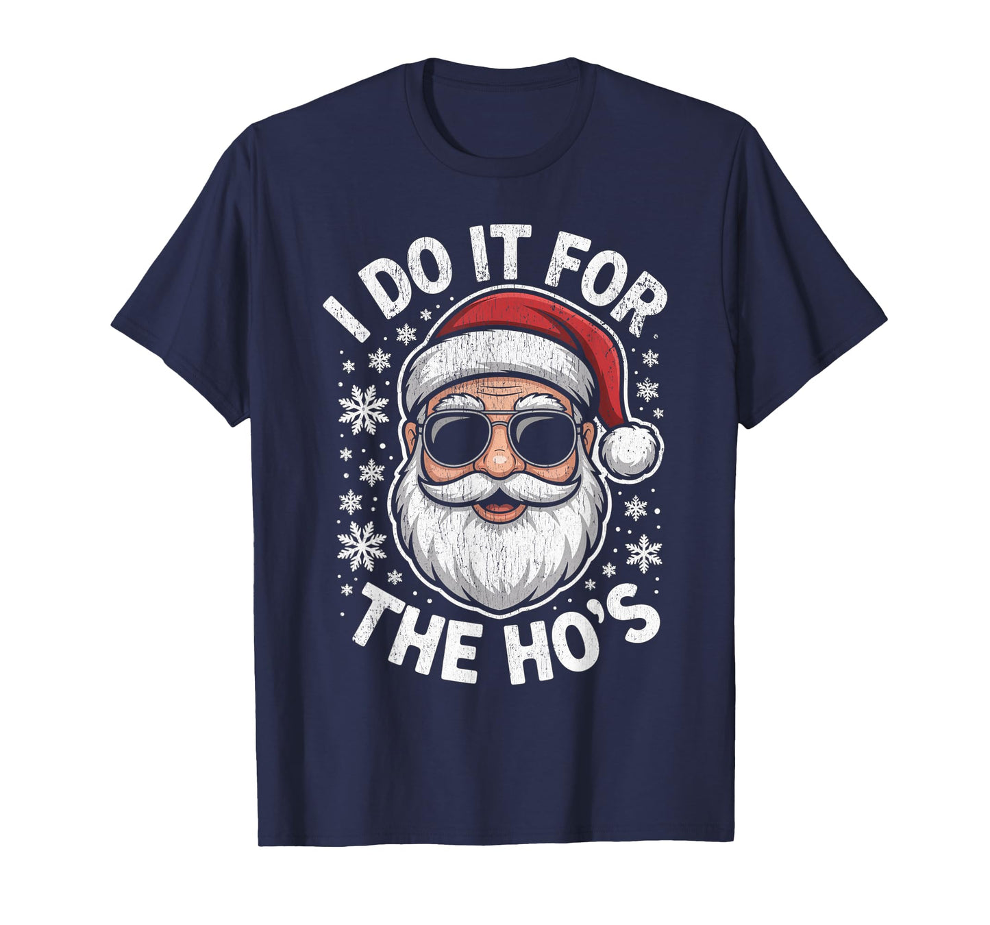 I Do It for The Ho's Funny Christmas Santa T-Shirt