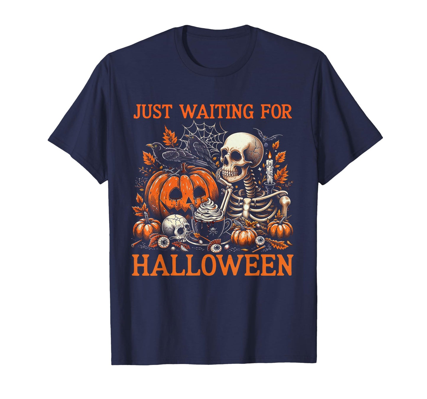 Just Waiting for Halloween Skeleton Haunted Coffee Lover T-Shirt