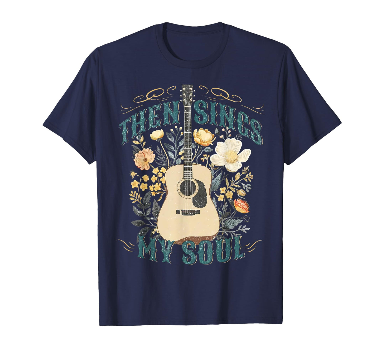 Vintage Floral Guitar Then Sings My Soul Christian Jesus T-Shirt