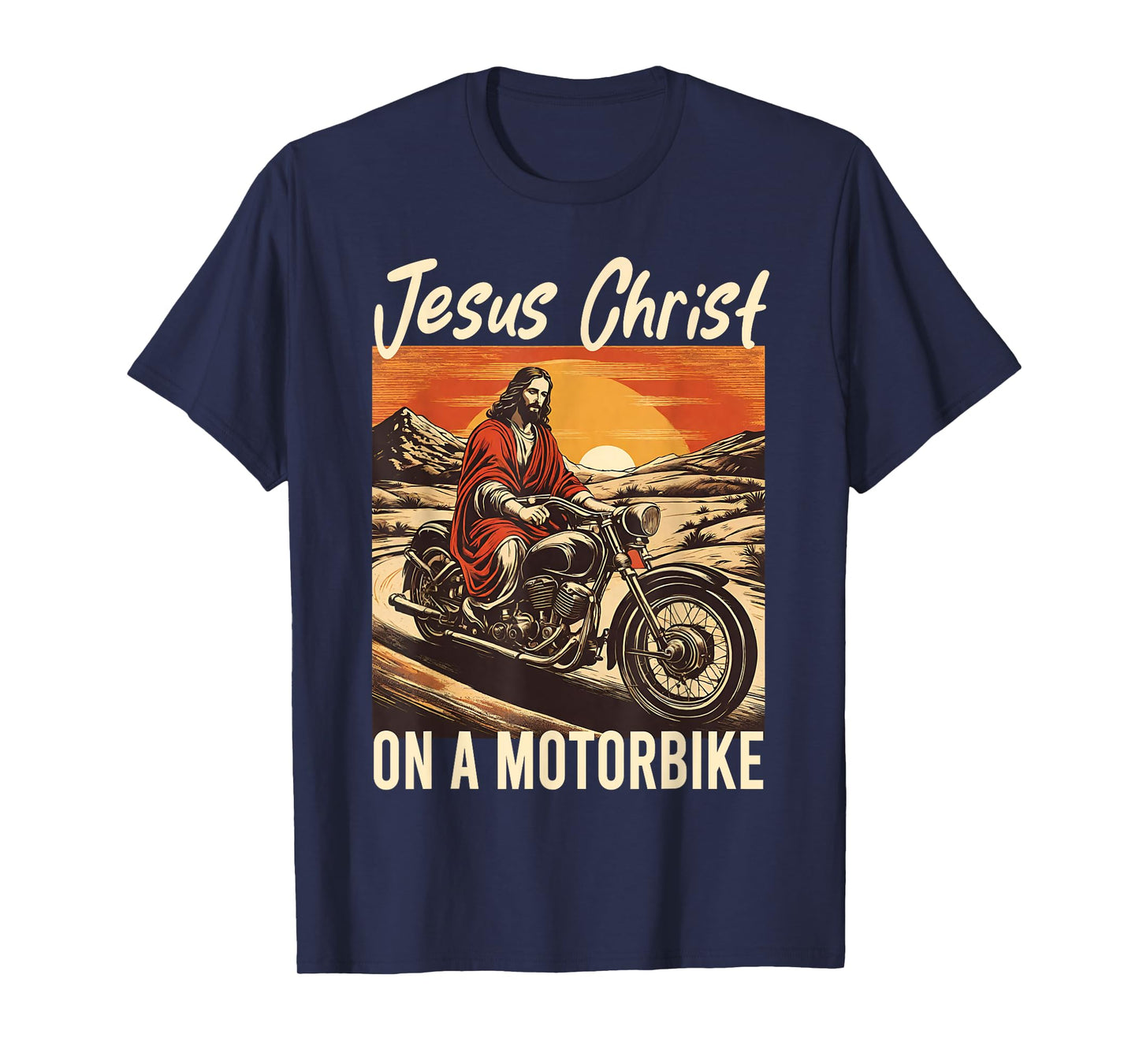 Jesus Christ On A Motorbike Jesus Biker Motorcycle Christian T-Shirt