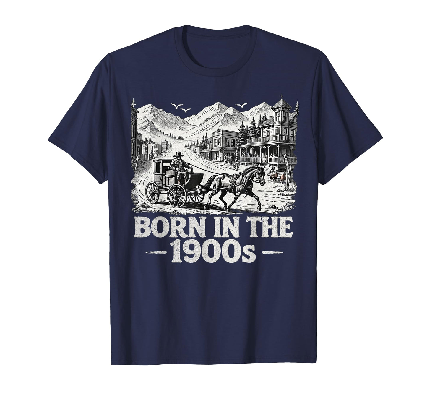 Born in The 1900s Funny Graphic Vintage Gift for Old People T-Shirt