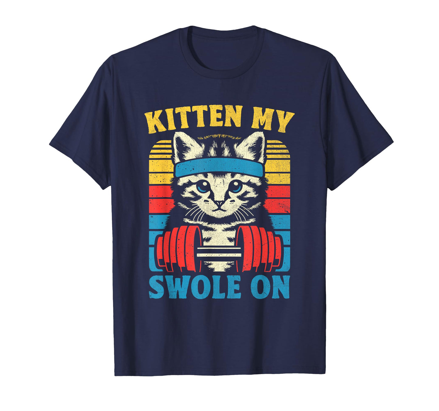 Funny Cat Kitten My Swole On Workout Cat Lover Retro Vintage Men Women T-Shirt