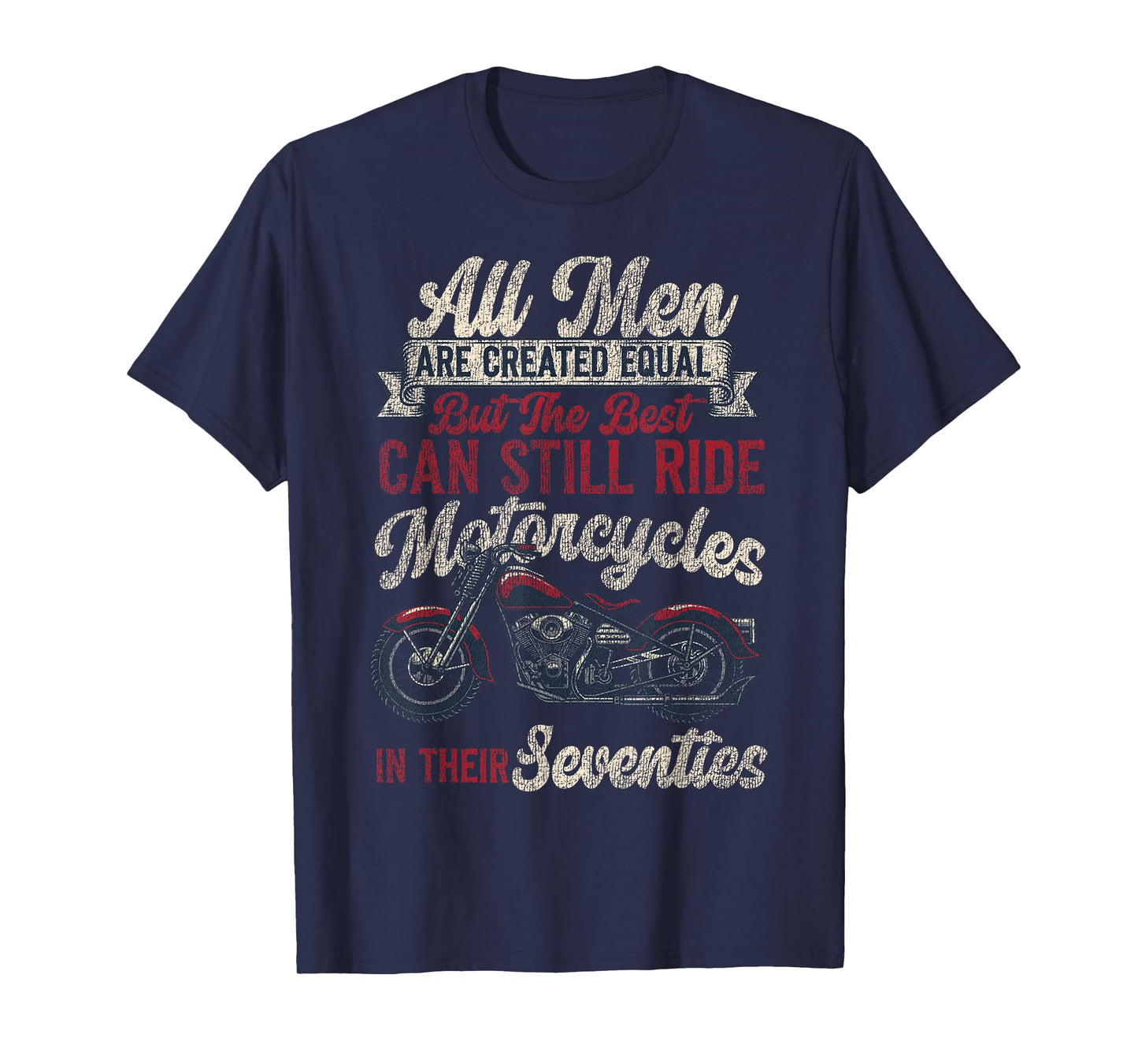 Classic Motorcycle Biker Grandpa 70th Birthday All Men Are T-Shirt