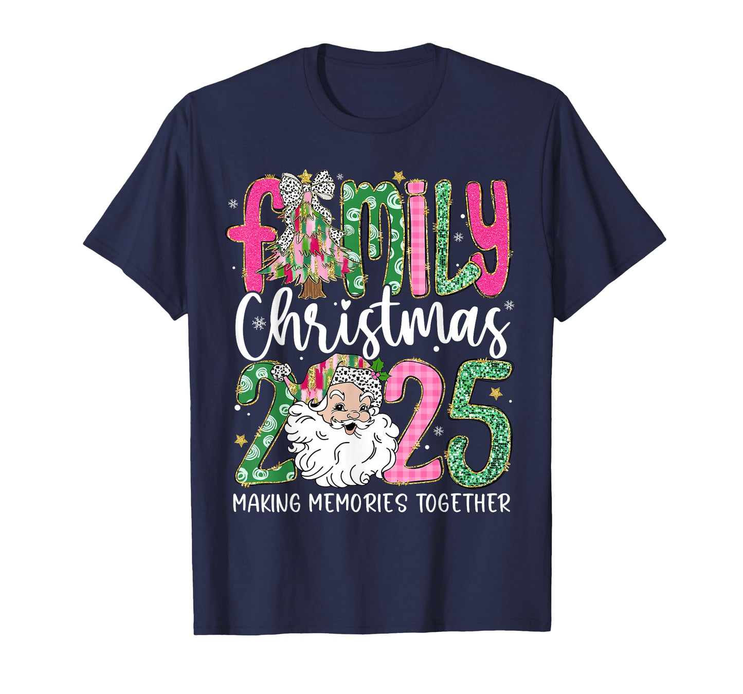 Family Christmas 2025 Making Memories Together Santa Holiday T-Shirt