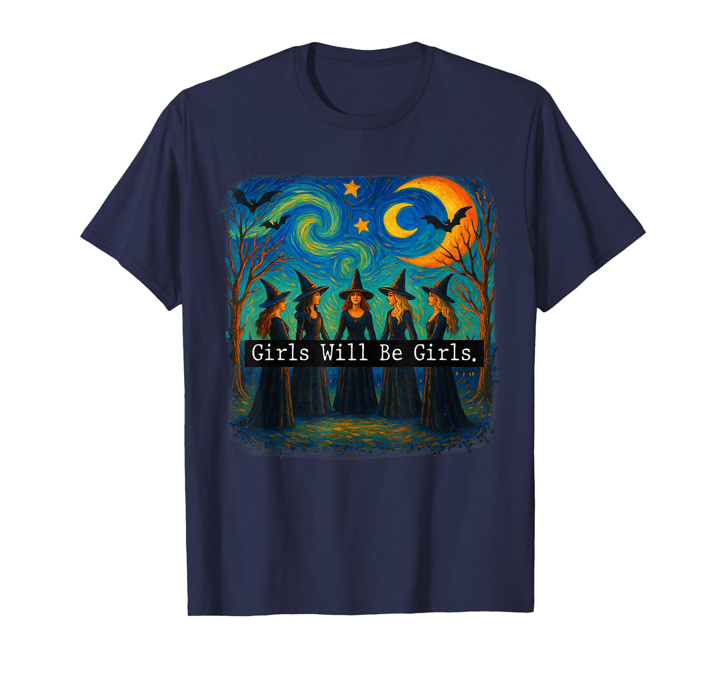 Girl Will Be Girls Witch Halloween Funny Witchy Spooky Women T-Shirt