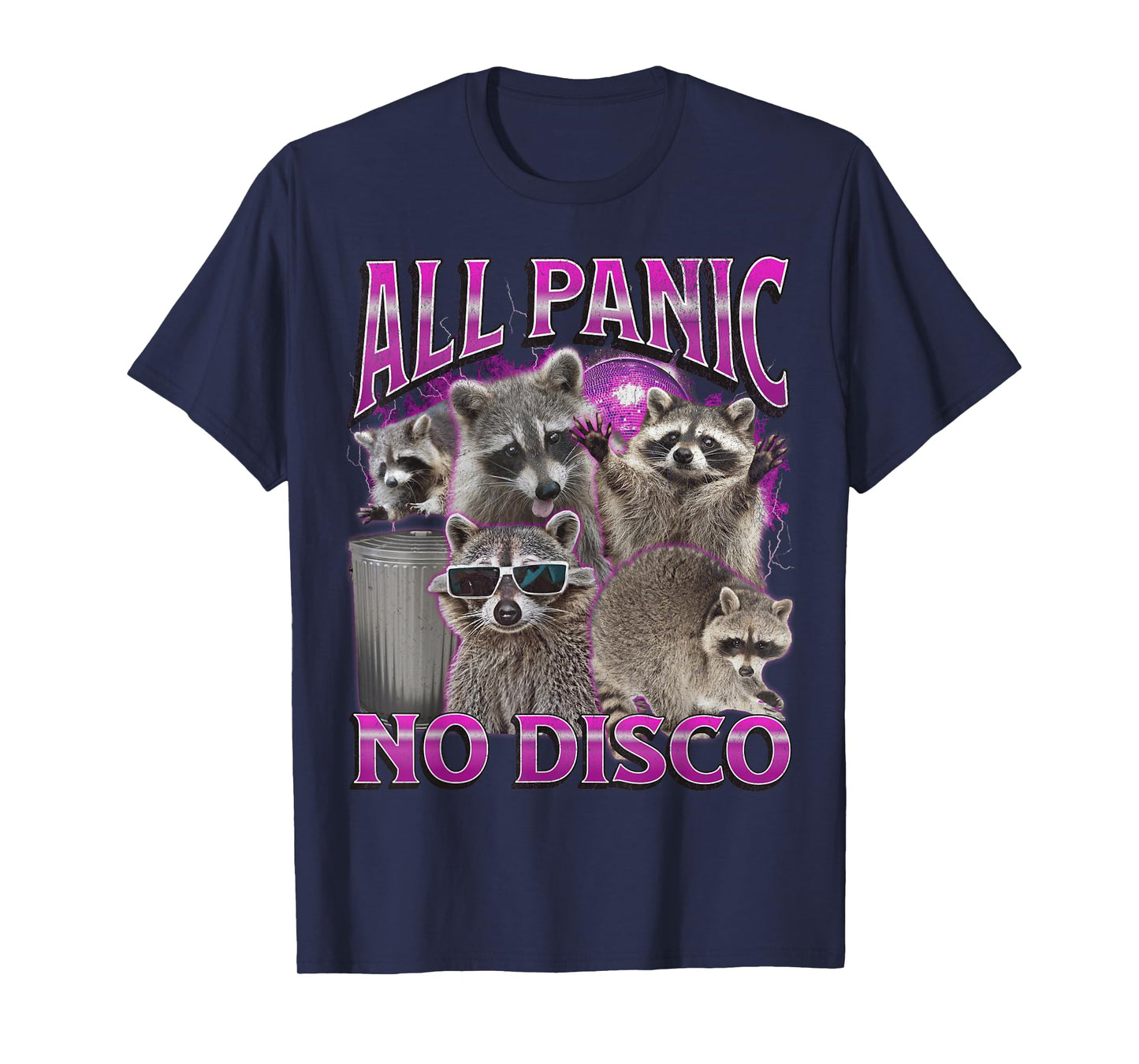 All Panic No Disco Funny Raccoon Meme Bootleg Graphic 90s T-Shirt