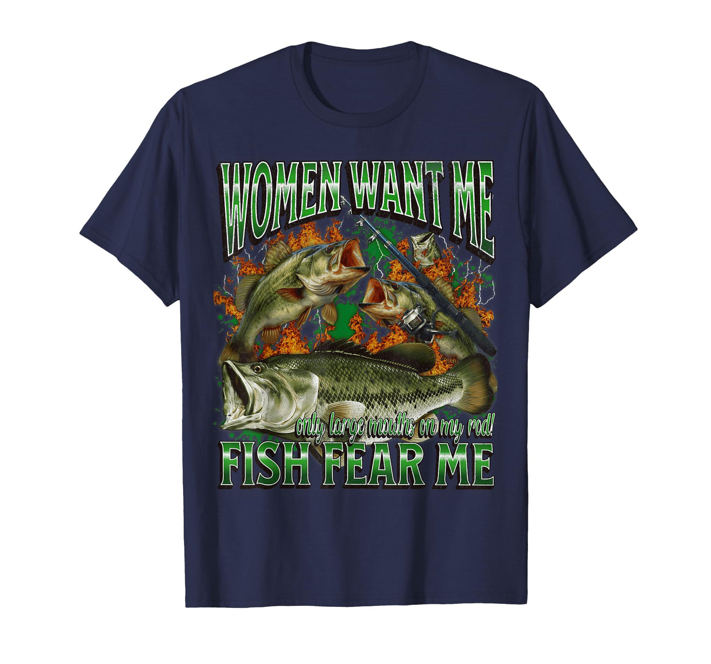 Women Want Me Fish Fear Me Funny Fishing Meme Bootleg T-Shirt