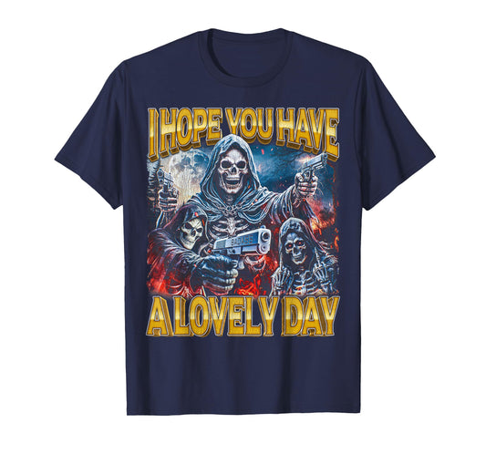 Lovely Day - 80s Horror Bootleg Cool Hard Skeleton Meme T-Shirt