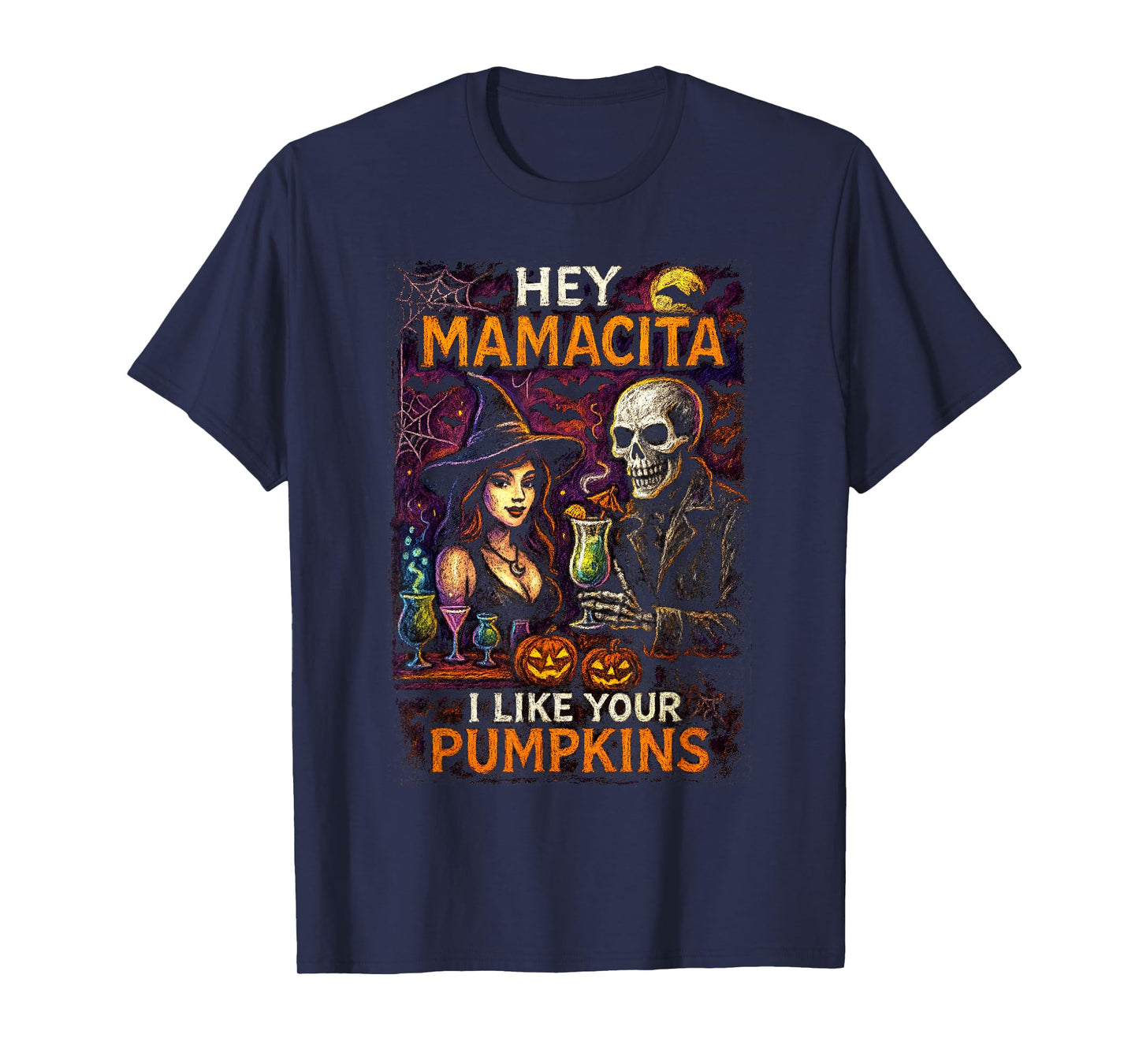Hey Mamacita – Halloween Bar Flirt Pumpkins Design T-Shirt