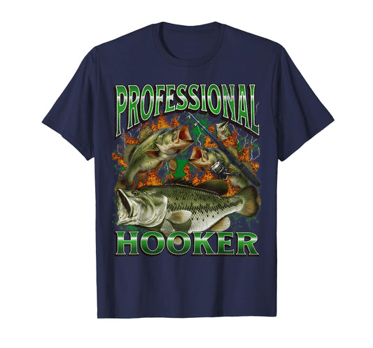 Professional Hooker Funny Offensive Fishing Meme Bootleg T-Shirt