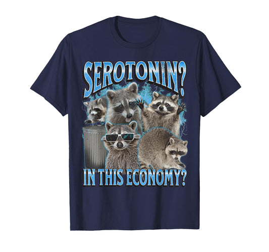 Serotonin In This Economy Funny Raccoon Meme Bootleg Graphic T-Shirt
