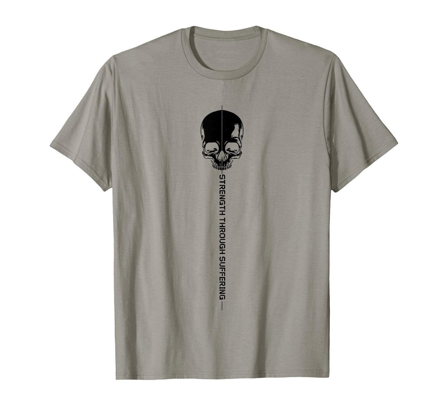 strength through suffering T-Shirt