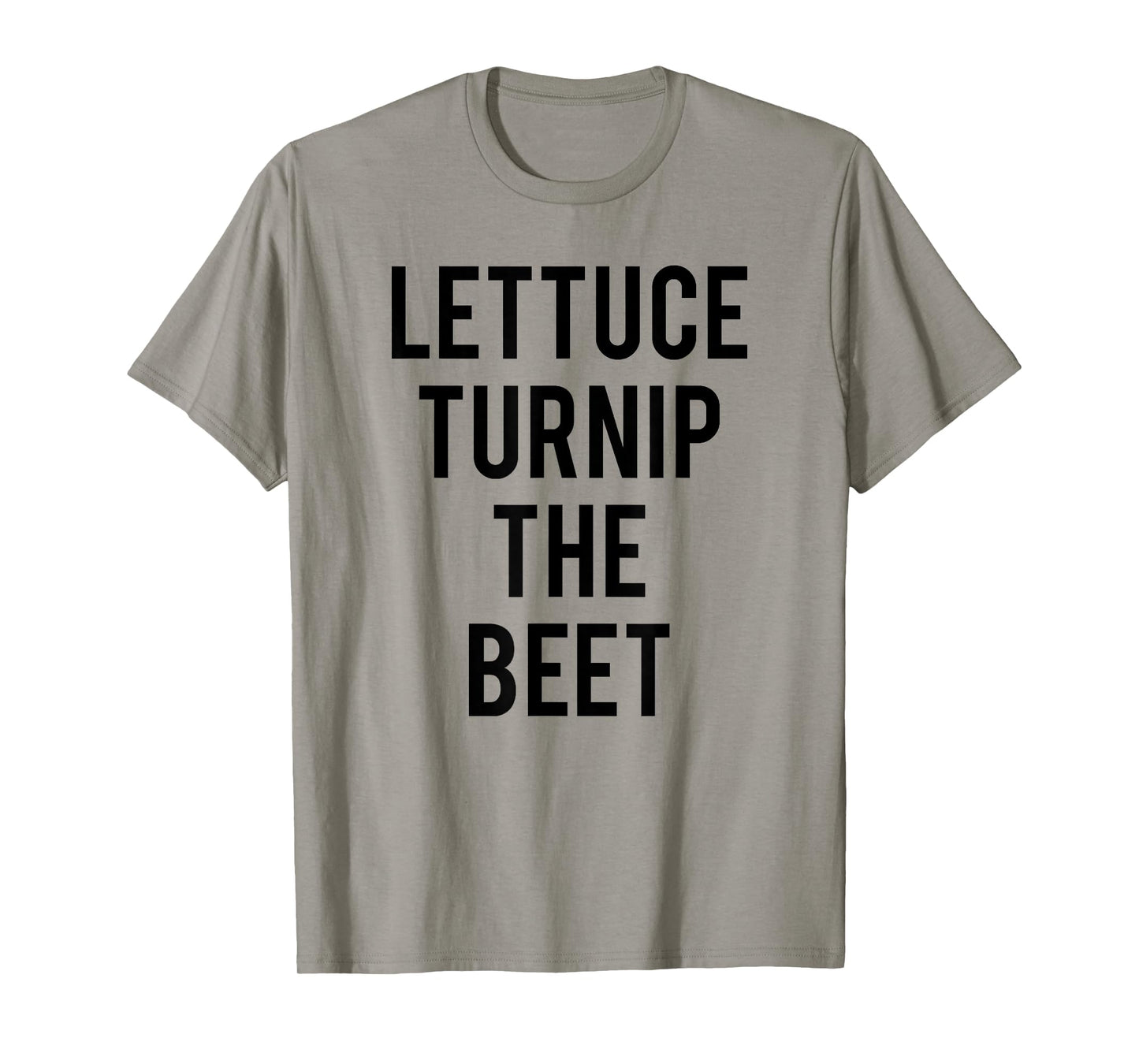 Trendy Lettuce Turnip The Beet Food Humor T-Shirt