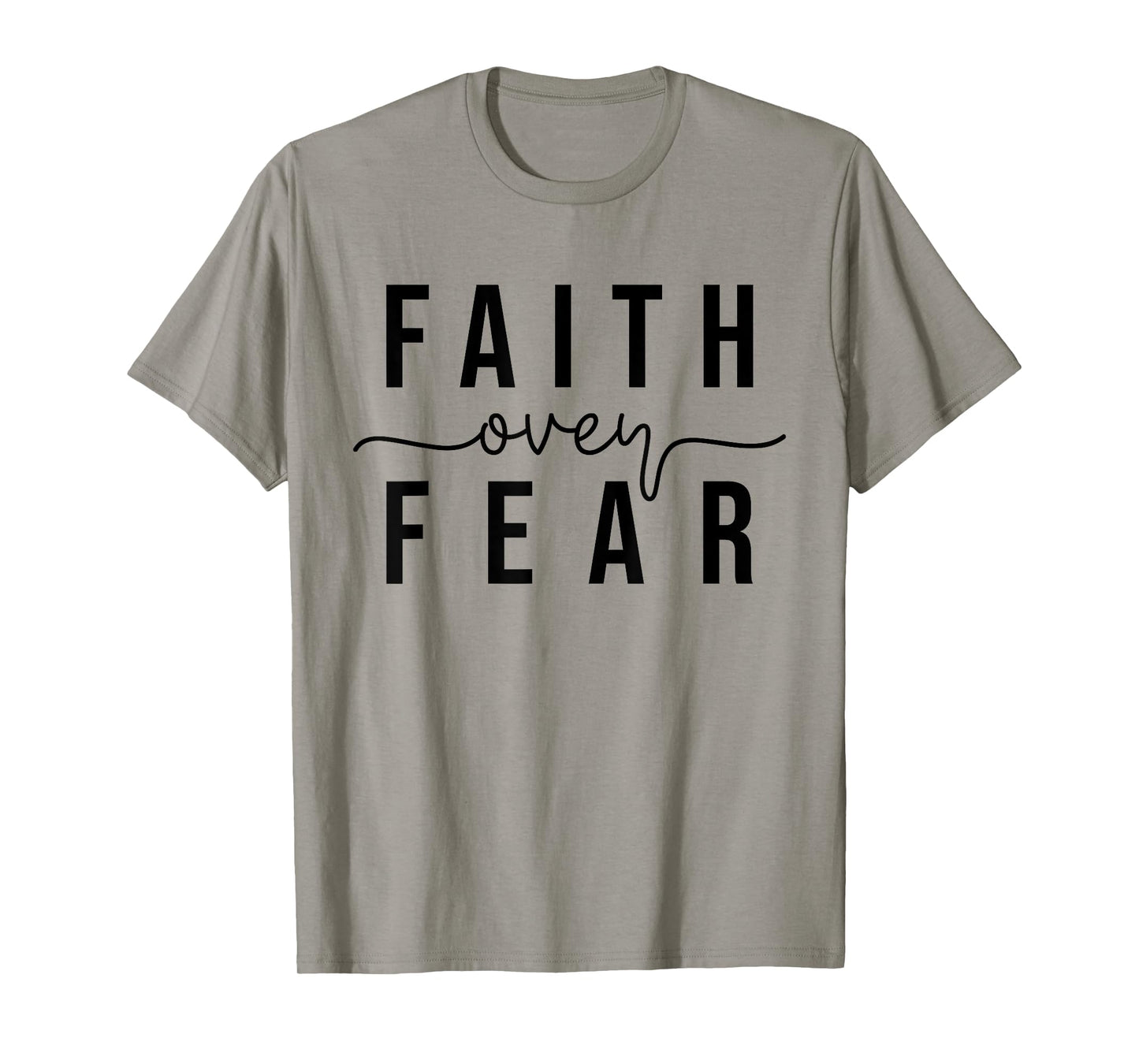 Faith Over Fear Christian Inspirational Graphic T-Shirt - Unisex - White - Small - Short Sleeve - Crew Neck - Modern Minimalist - 'Faith Over Fear' Design