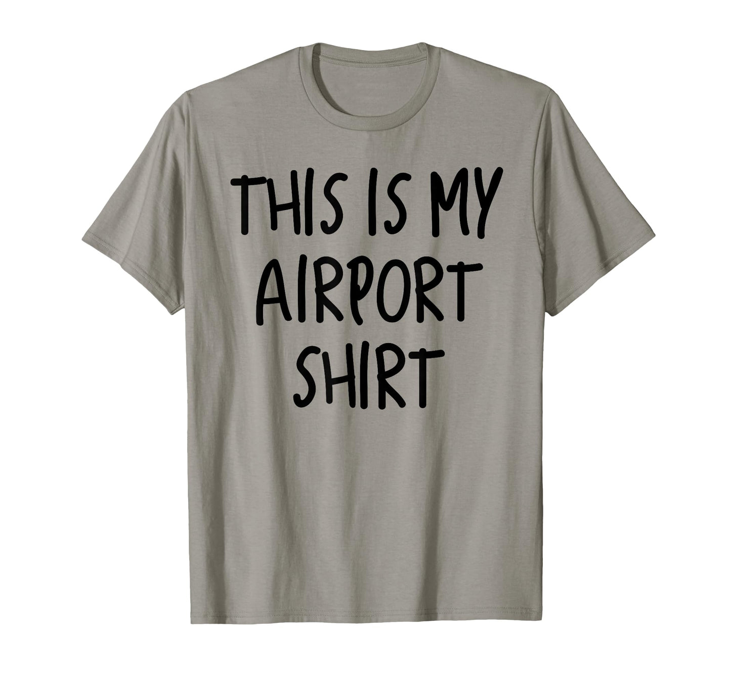 This Is My Airport Top Favorite Travel Outfit Best Traveling T-Shirt