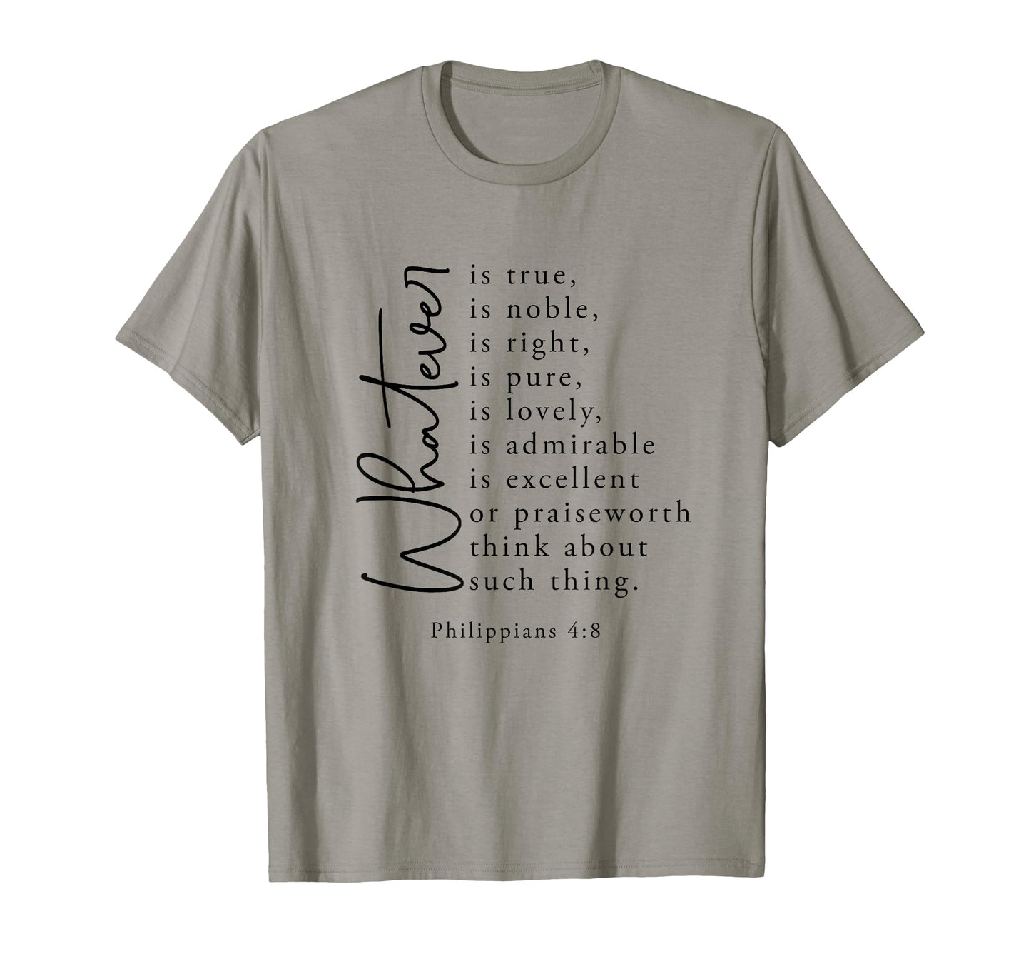 Christian Jesus Lovers Bible Philippians 4:8 Whatever's True T-Shirt