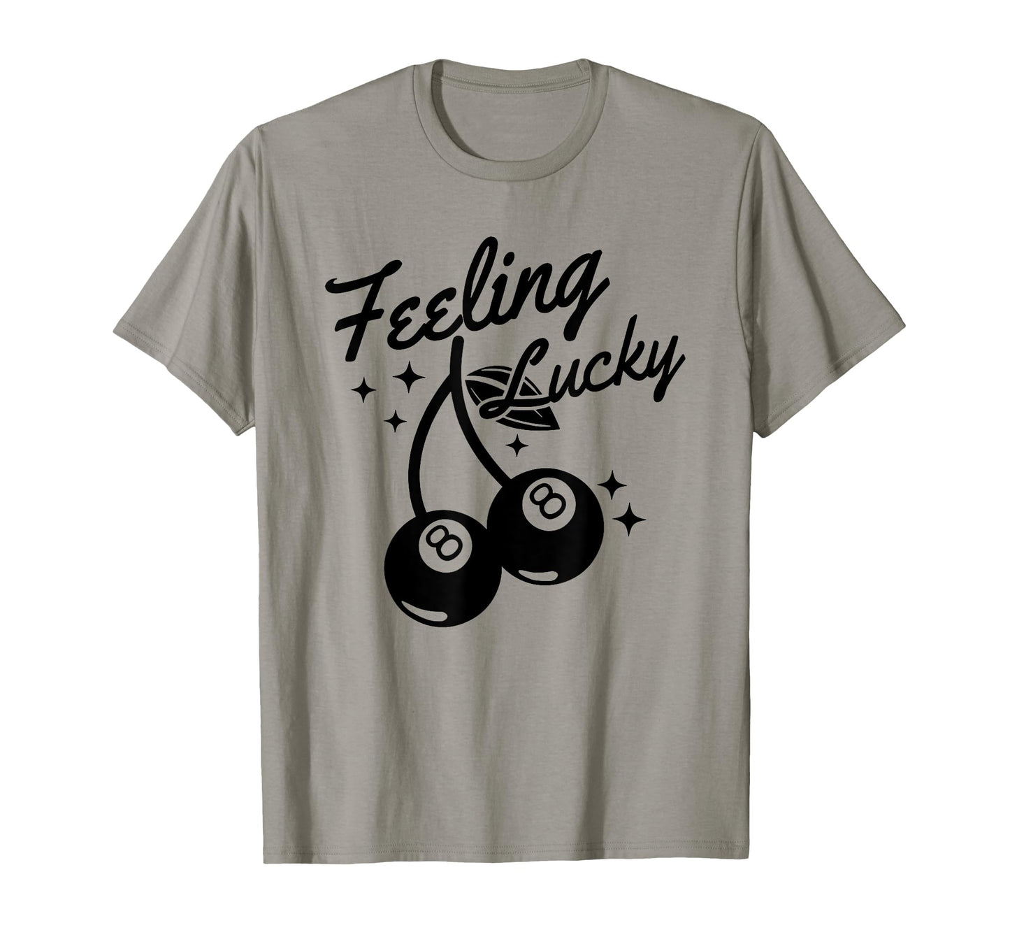 Feeling Lucky Cherry 8 Ball, Lucky You Cherry 8 Ball T-Shirt