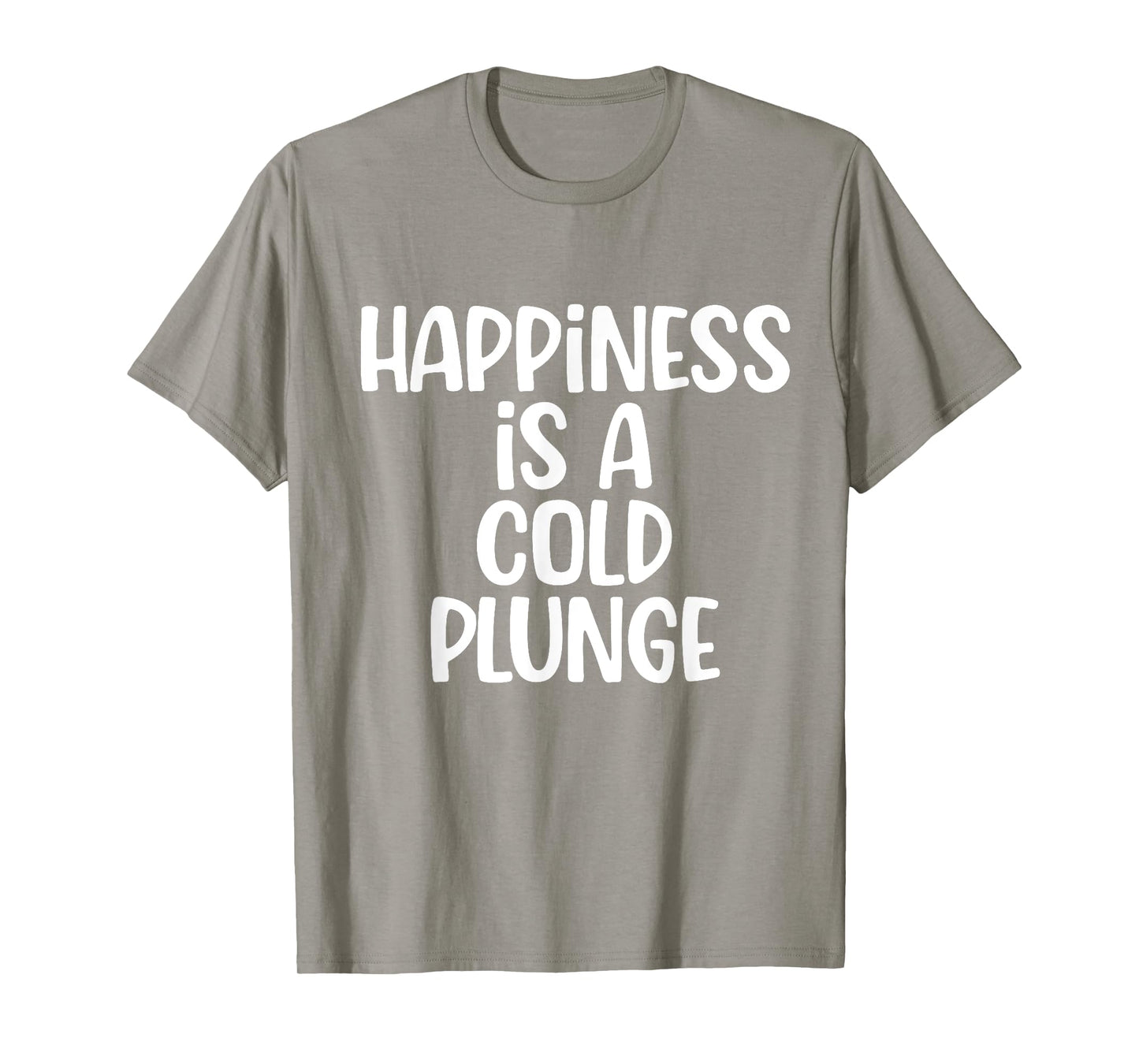 Funny Happiness is a cold Plunge Ice Bath Meme Men Women T-Shirt