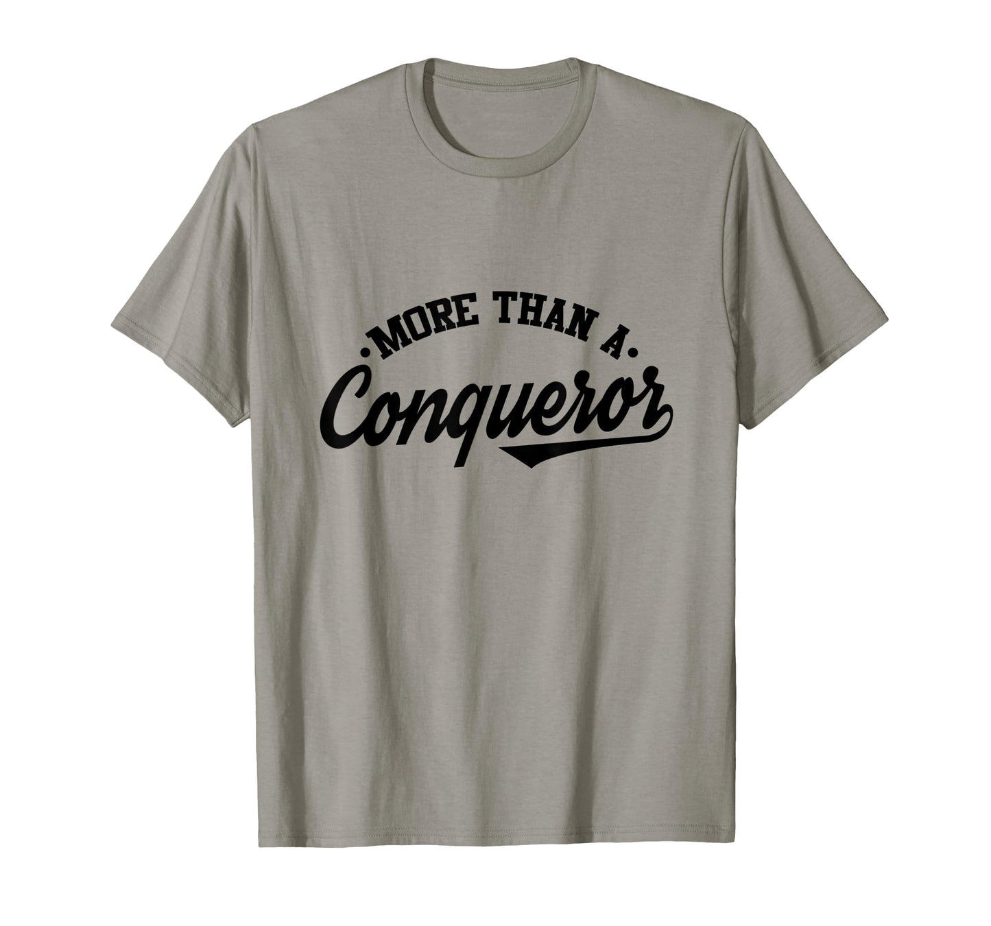 More Than a Conqueror T-Shirt