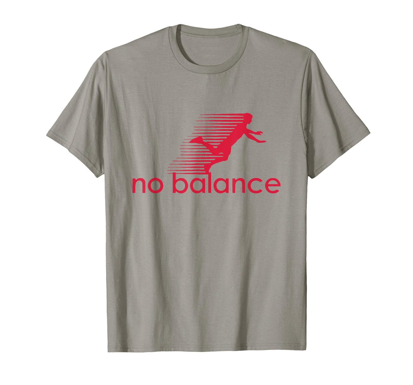 No Balance - Funny Parody Design for Sports and Humor T-Shirt