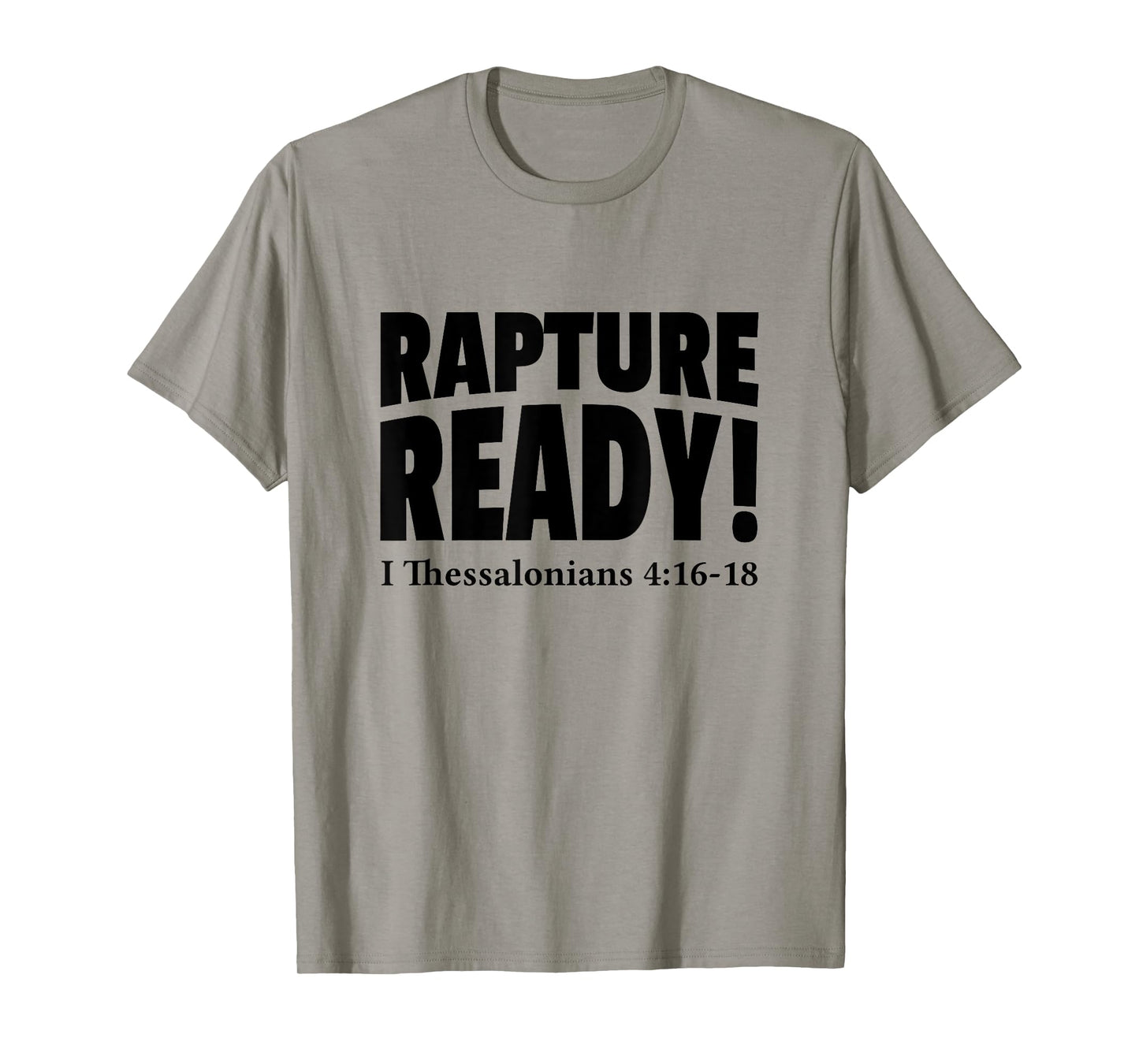 Rapture Ready Jesus Is Coming Soon Prophetic Christian T-Shirt