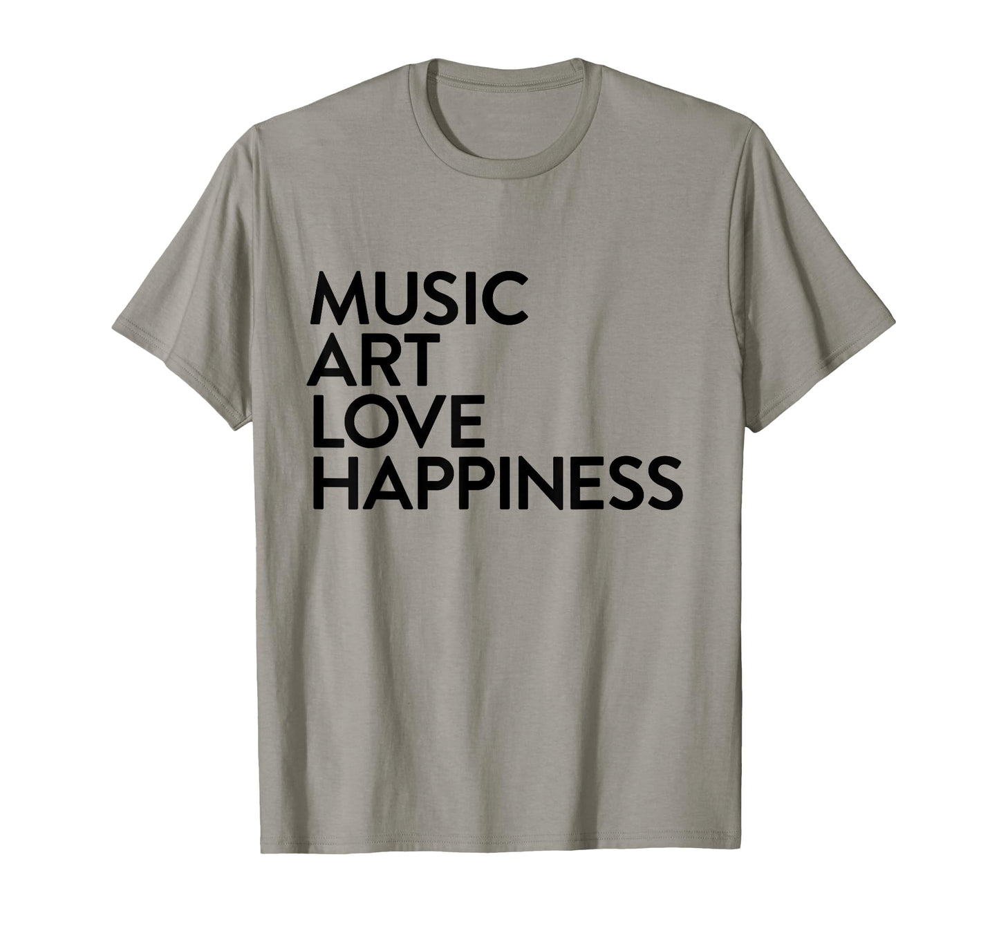 Music Art Love Happiness T-Shirt