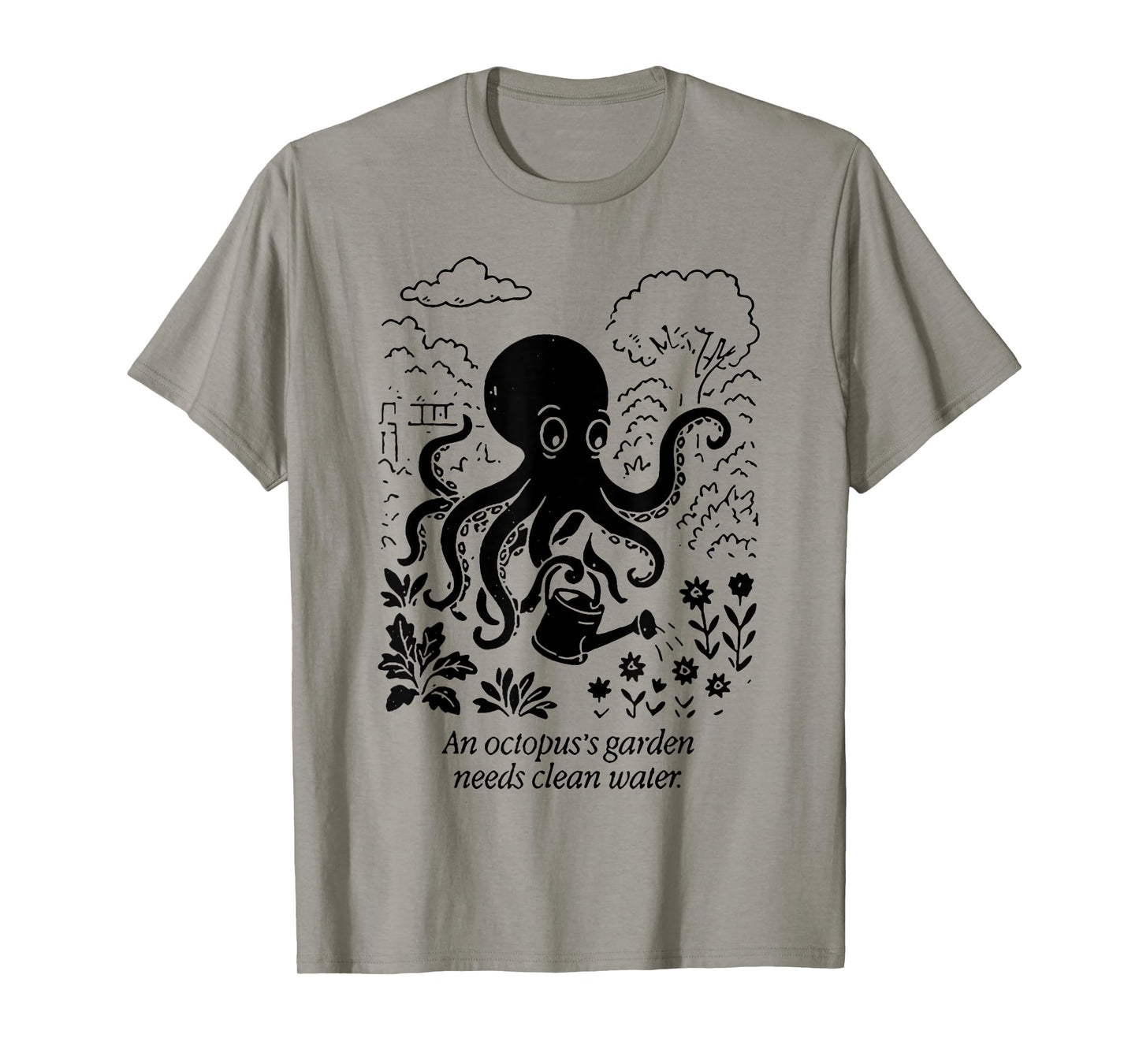 An Octopus's Garden Need Clean Water T-Shirt