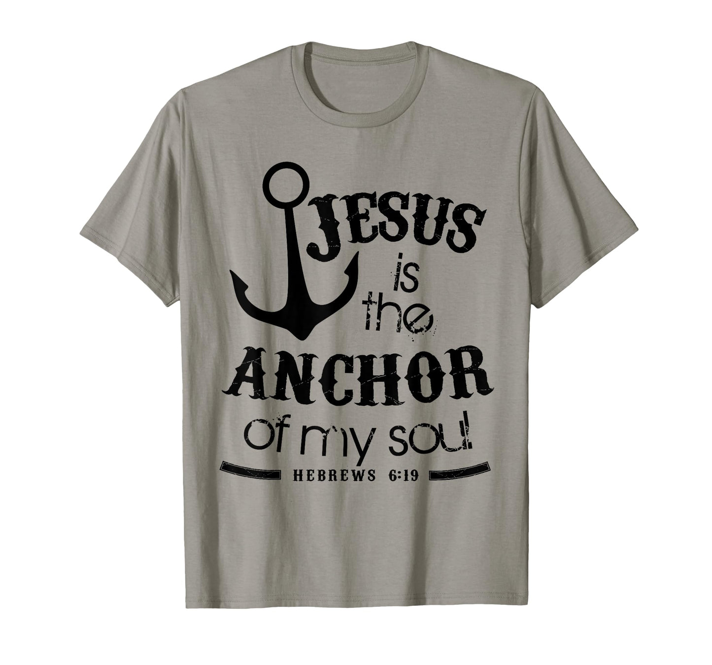 Jesus is the Anchor for My Soul - Christian Faith Nautical T-Shirt