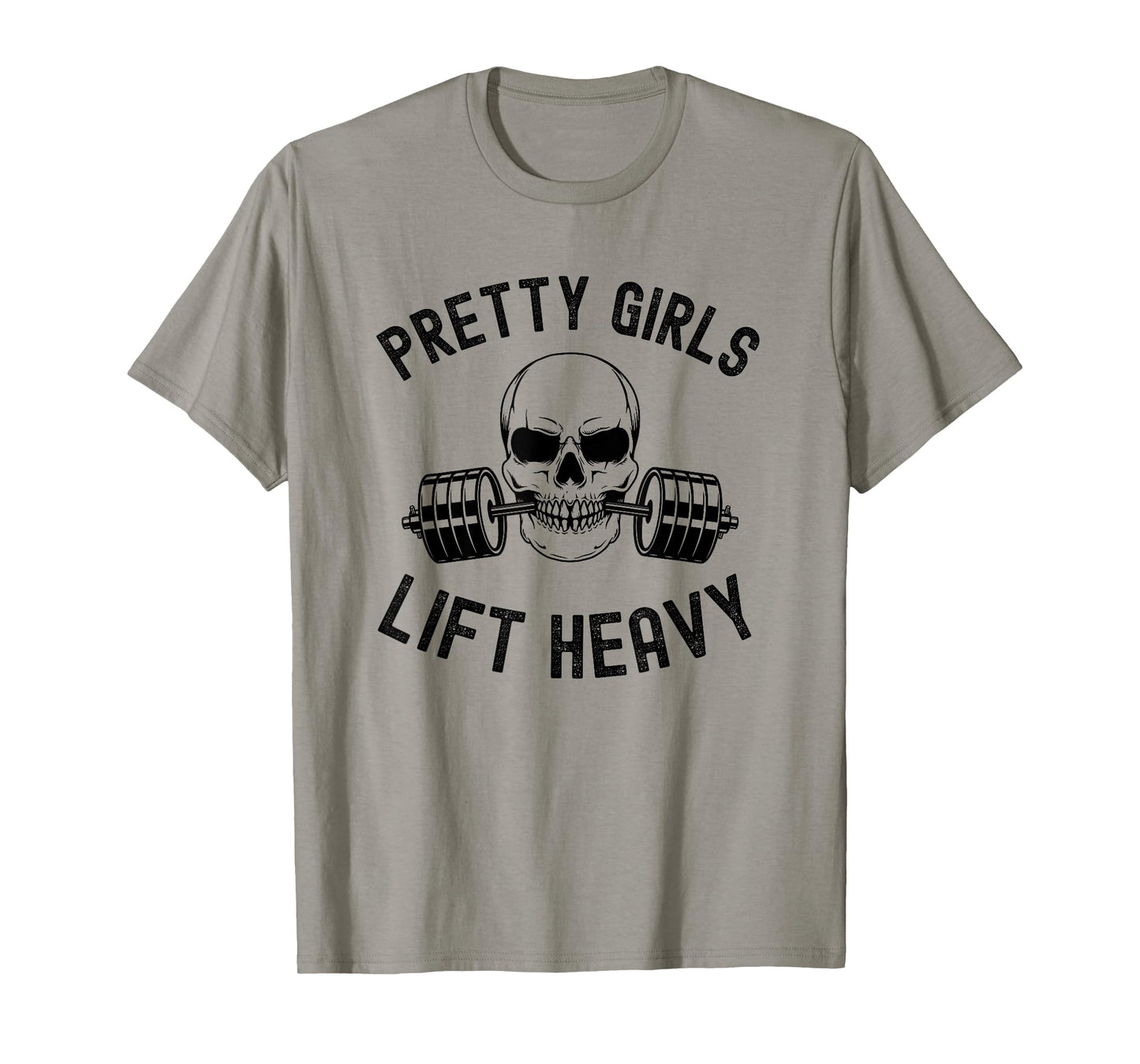 Pretty Girls Lift Heavy Weightlifter women gym skeleton T-Shirt