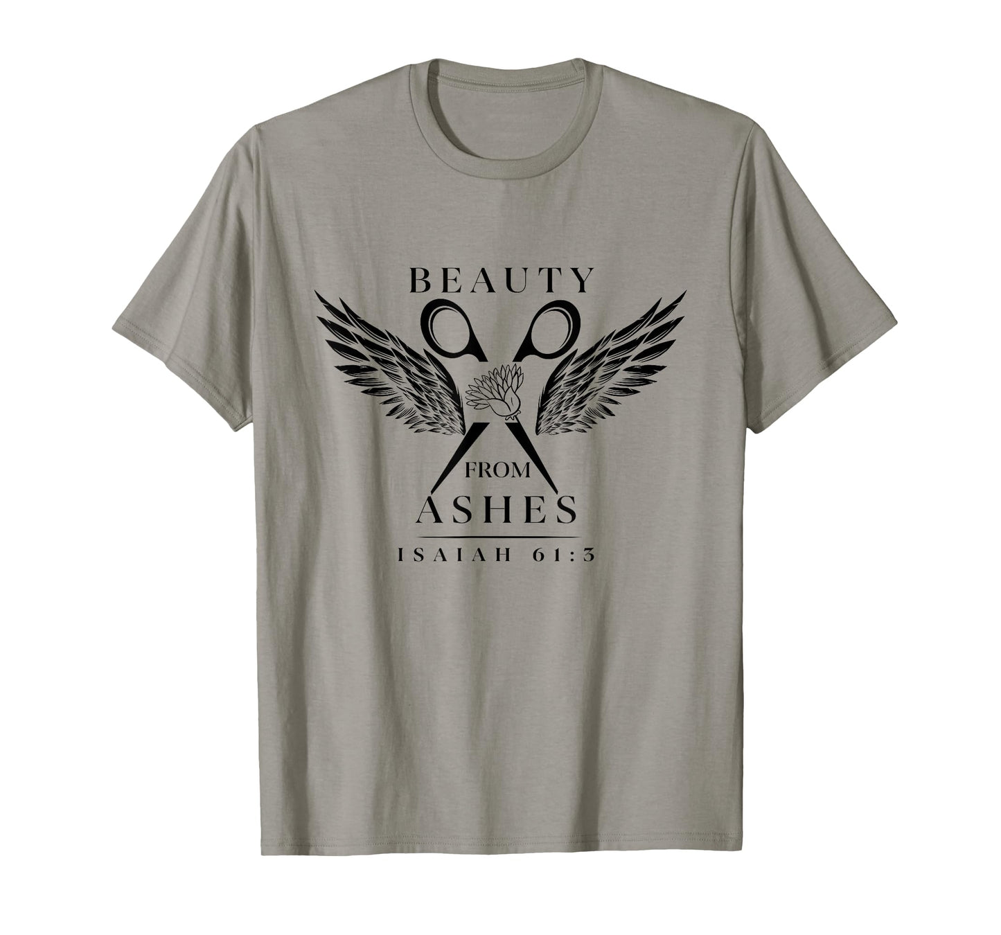 Beauty From Ashes Hairdresser Christian Hairstylist T-Shirt