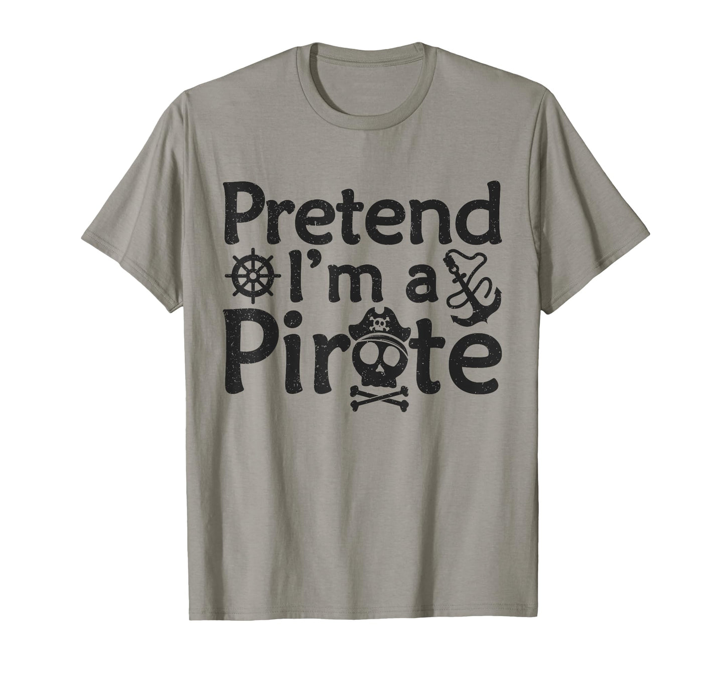 Pretend I'm A Pirate Vintage Halloween Quote T-Shirt