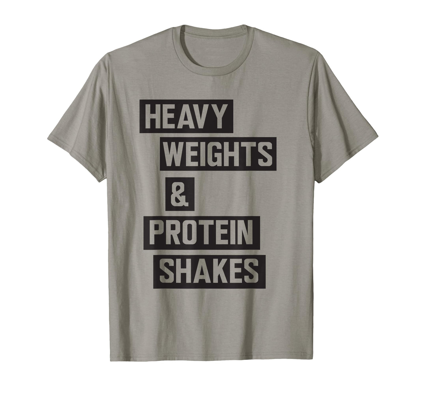 Mens Fan Designed: Heavy weights and protein shakes t-shirt