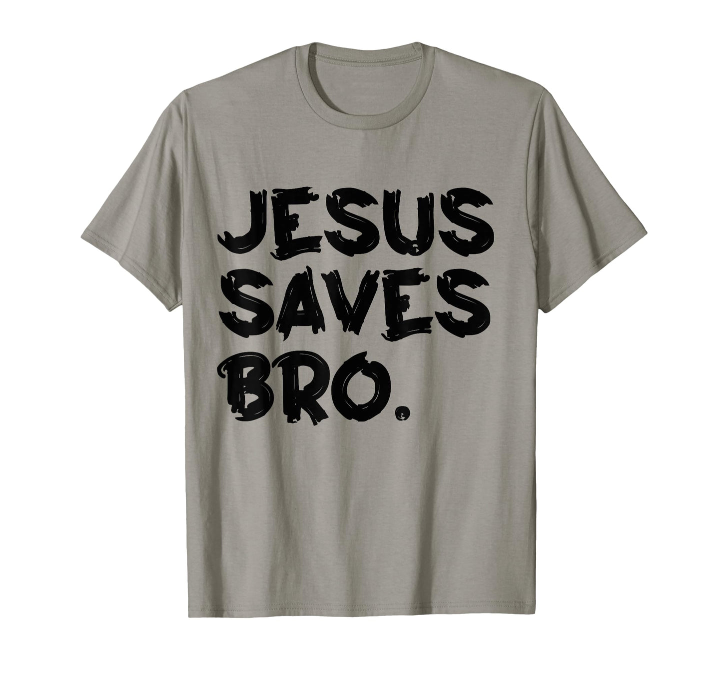 Jesus Saves Bro T-Shirt