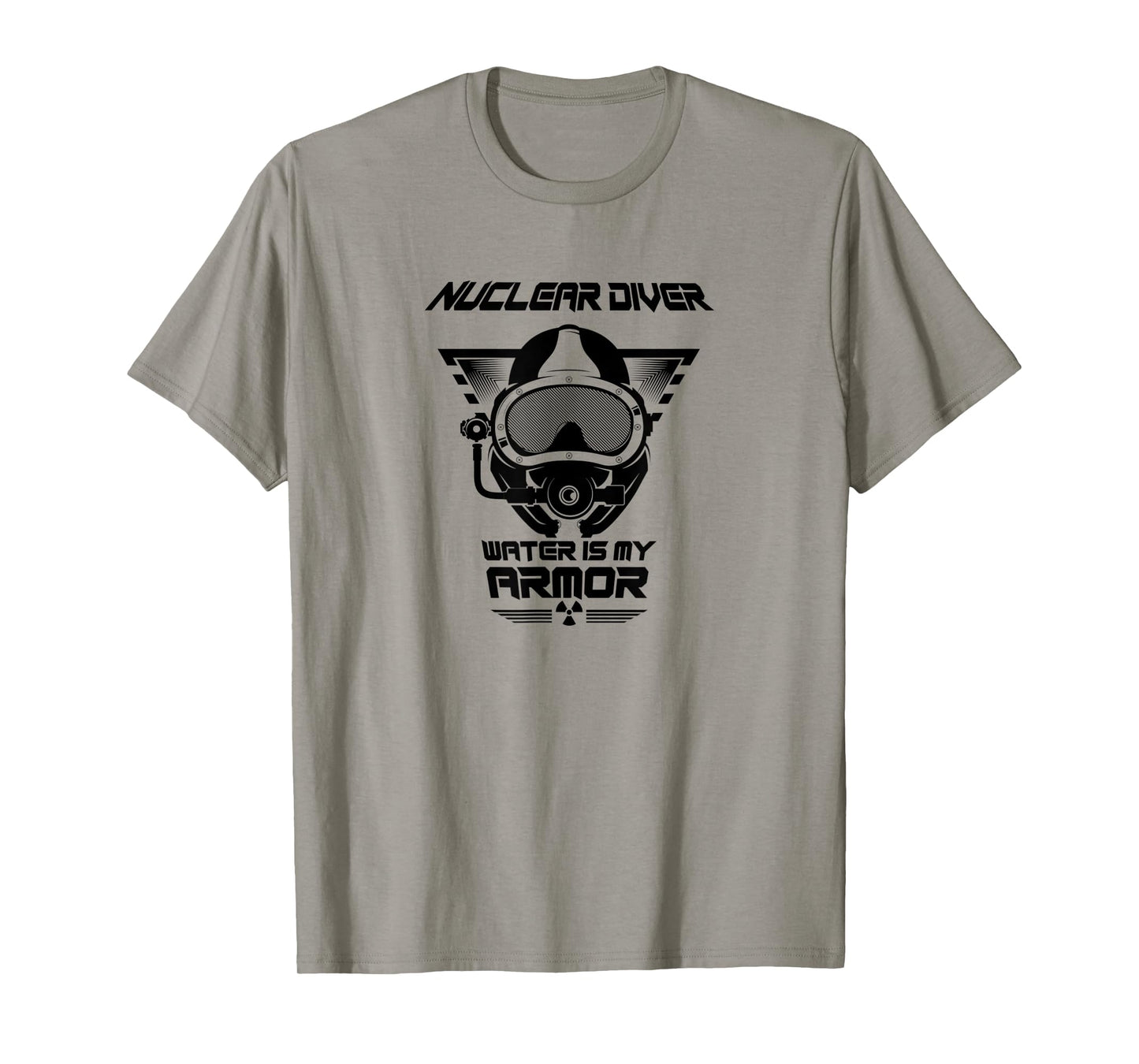 Nuclear Diver Shirt Water Is My Armor Nuclear Energy T-Shirt
