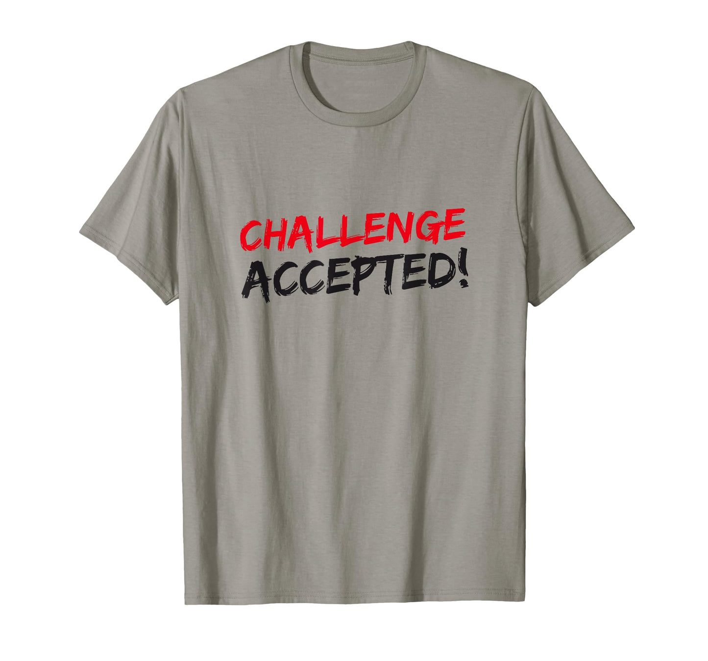 Challenge Accepted T-Shirt