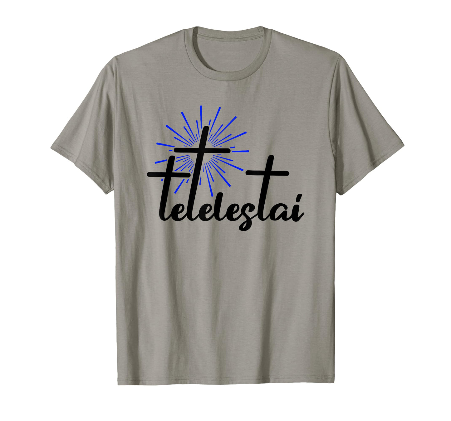 Tetelestai Greek Bible Quote Salvation Jesus Christ T-Shirt