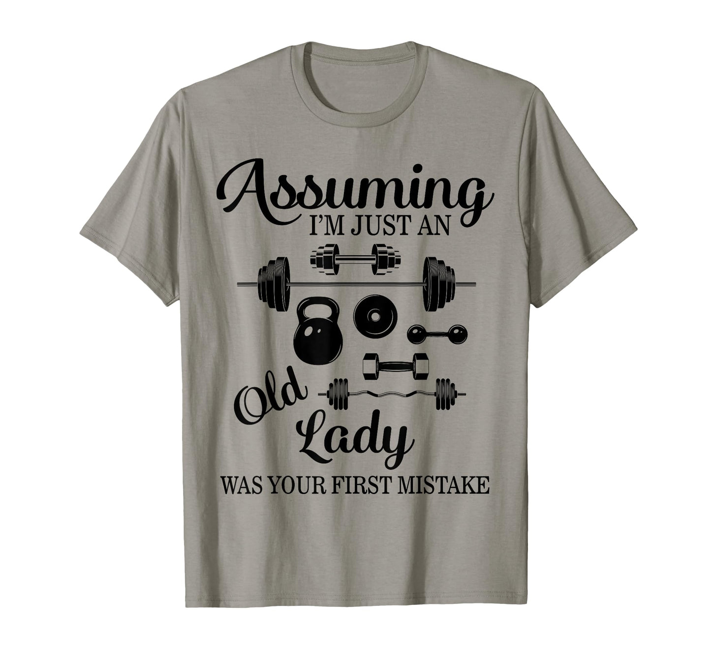 Gym Lifting Weights Women Old Lady Workout Fitness Gift Her T-Shirt