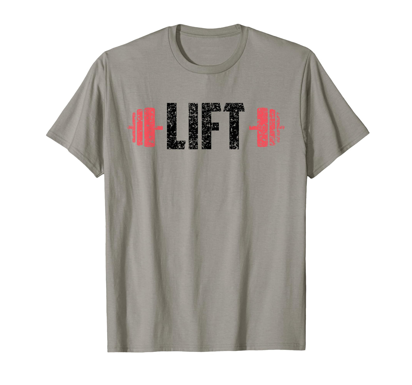 Lift Weightlifting Gym Lifting Workout T-Shirt