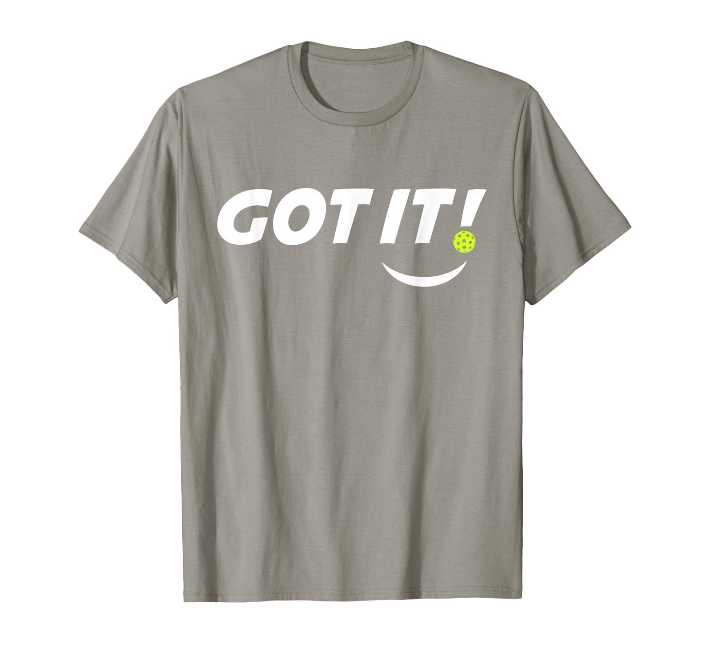 Got It Oops Yours Funny Pickleball Lovers (front & back) T-Shirt