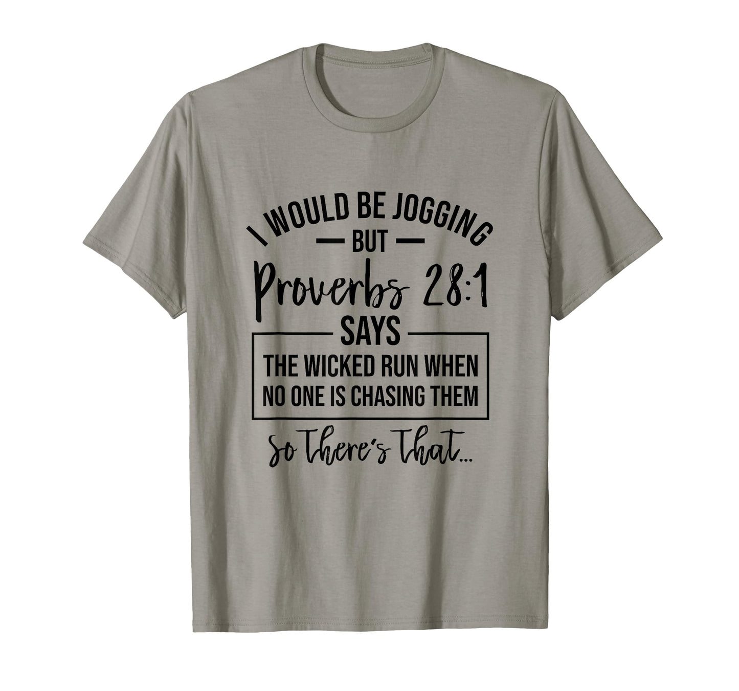 Jogging Proverbs 28 1 Running Gift Christian Bible Verse Gym T-Shirt