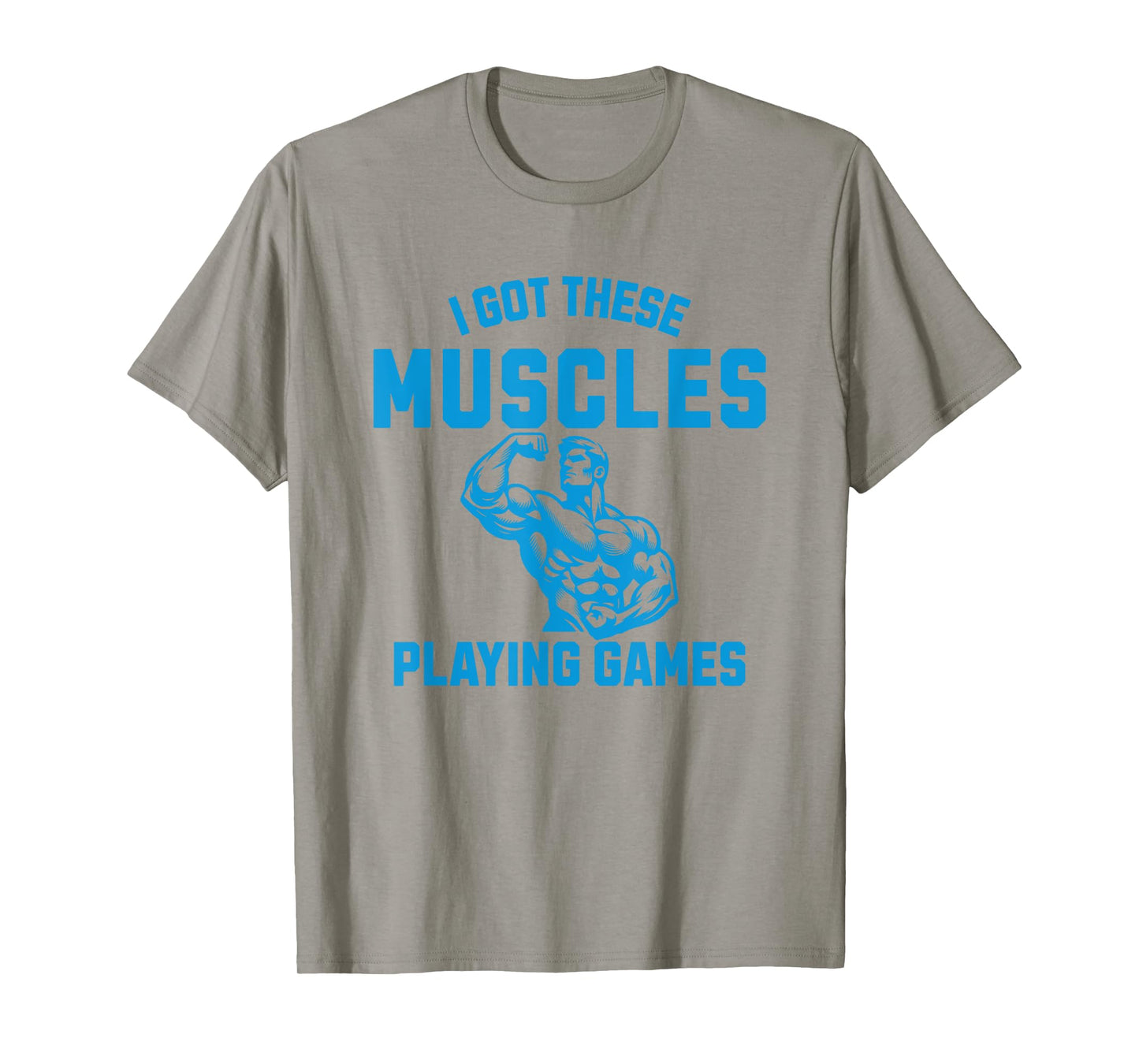 Gaming I Got These Muscles Playing Games MMO Gamer T-Shirt