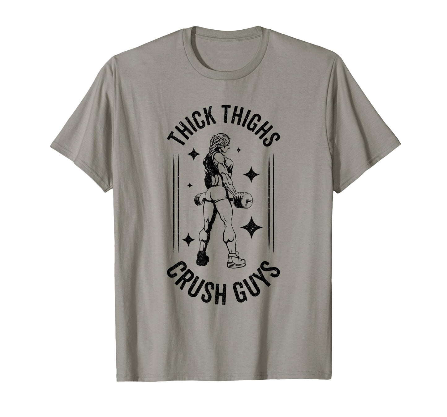 Thick Thighs Crush Guys Gym Workout Fitness Bodybuilding T-Shirt
