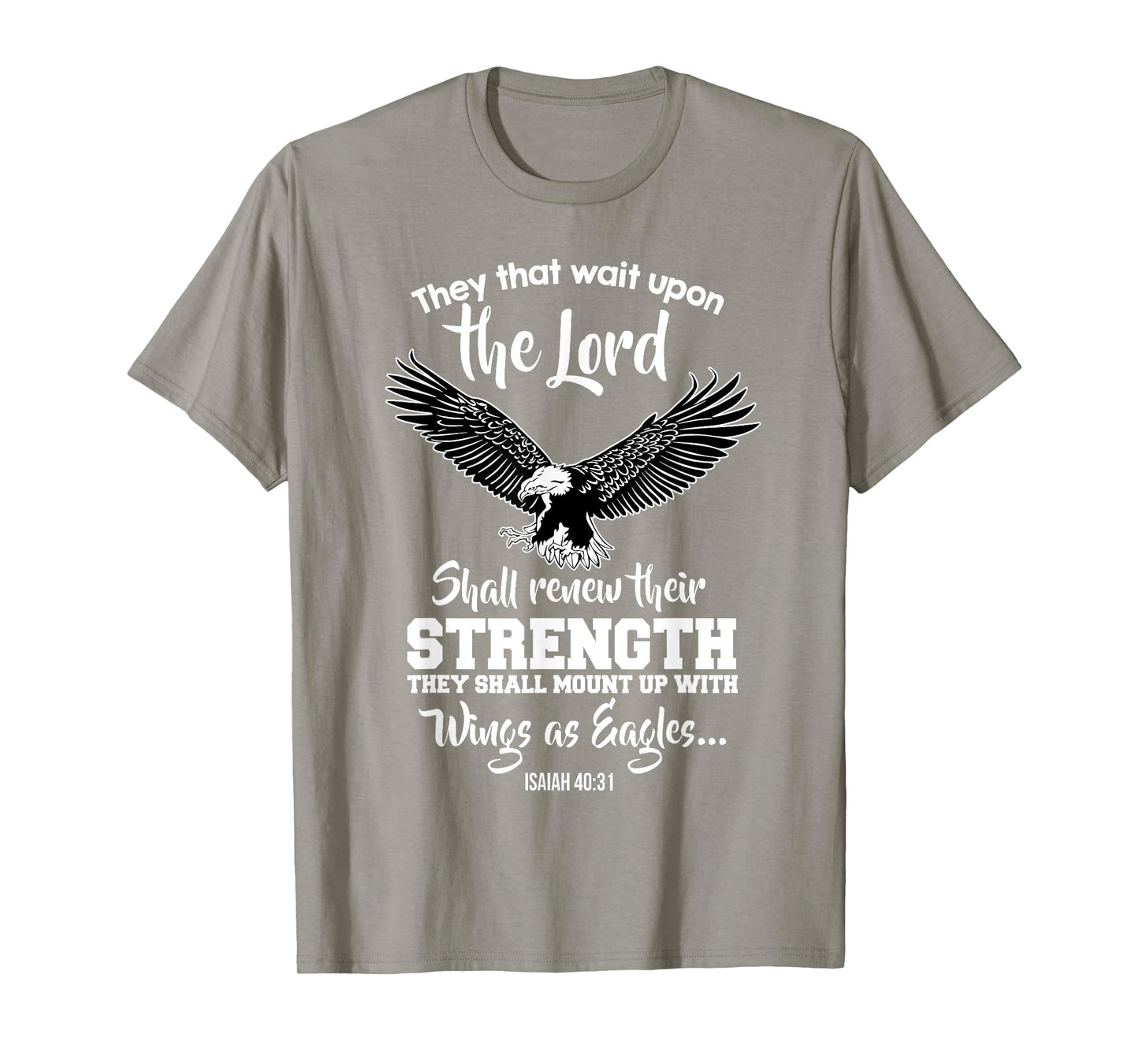 Wings Like Eagles Isaiah 40:31 Christian Message T-Shirt T-Shirt