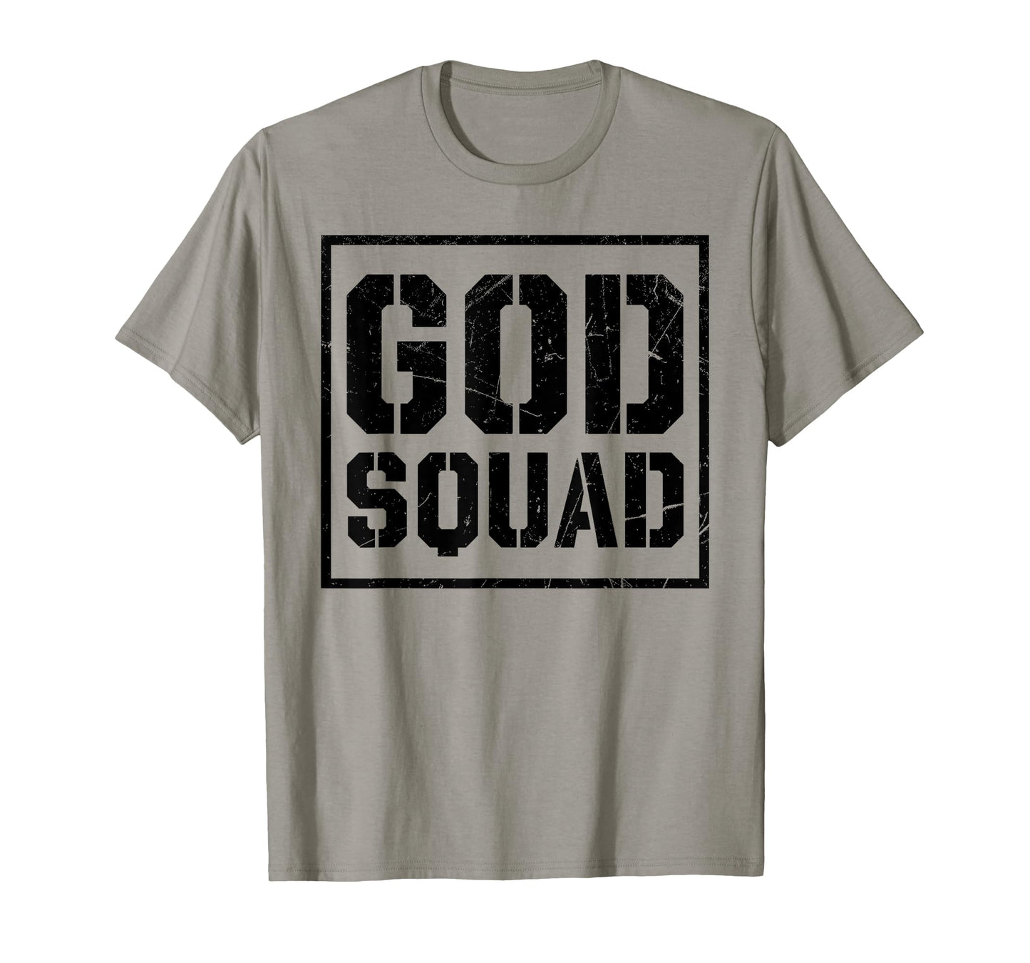God Squad Christian Quote Jesus Christ Faith T-Shirt