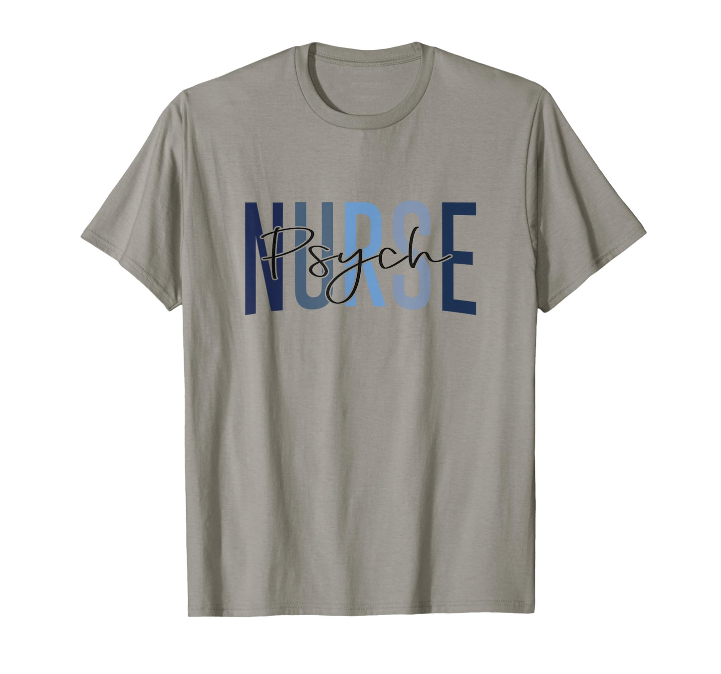Funny Psychiatric Nurse Mental Health Nurse Psych Nurse T-Shirt