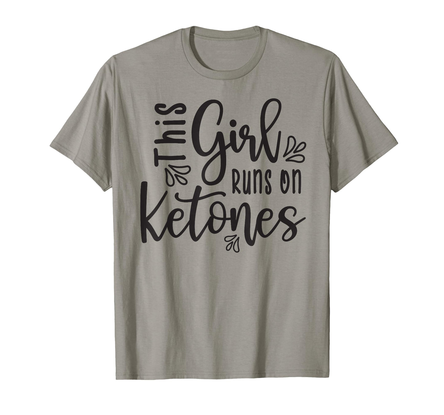 This Girl Runs On Ketones Fitness Keto Funny Tshirt T-Shirt