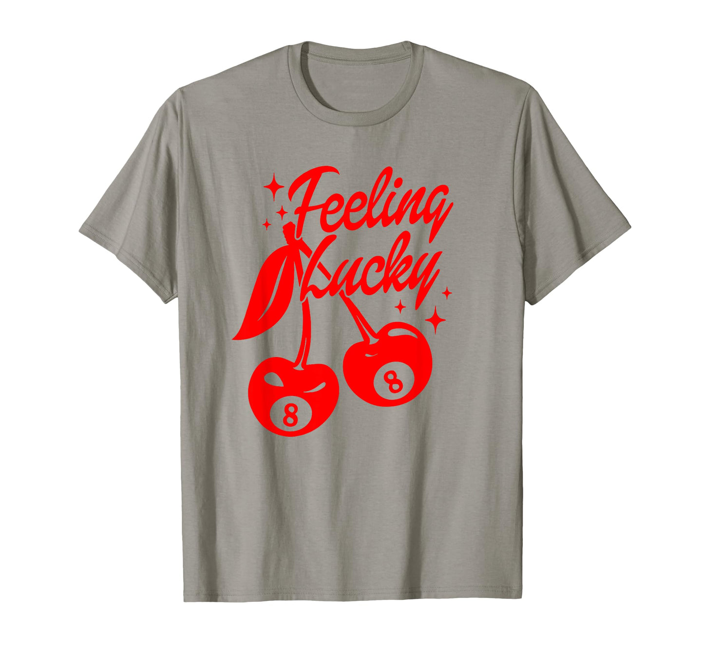 Feeling Lucky Cherry 8 Ball, Lucky You Cherry 8 Ball T-Shirt