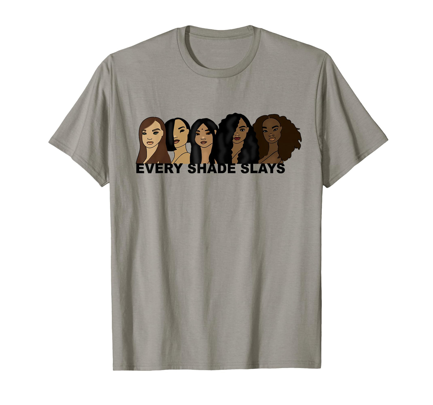 Every Shade Slays Hand Drawn Melanin T-Shirt T-Shirt
