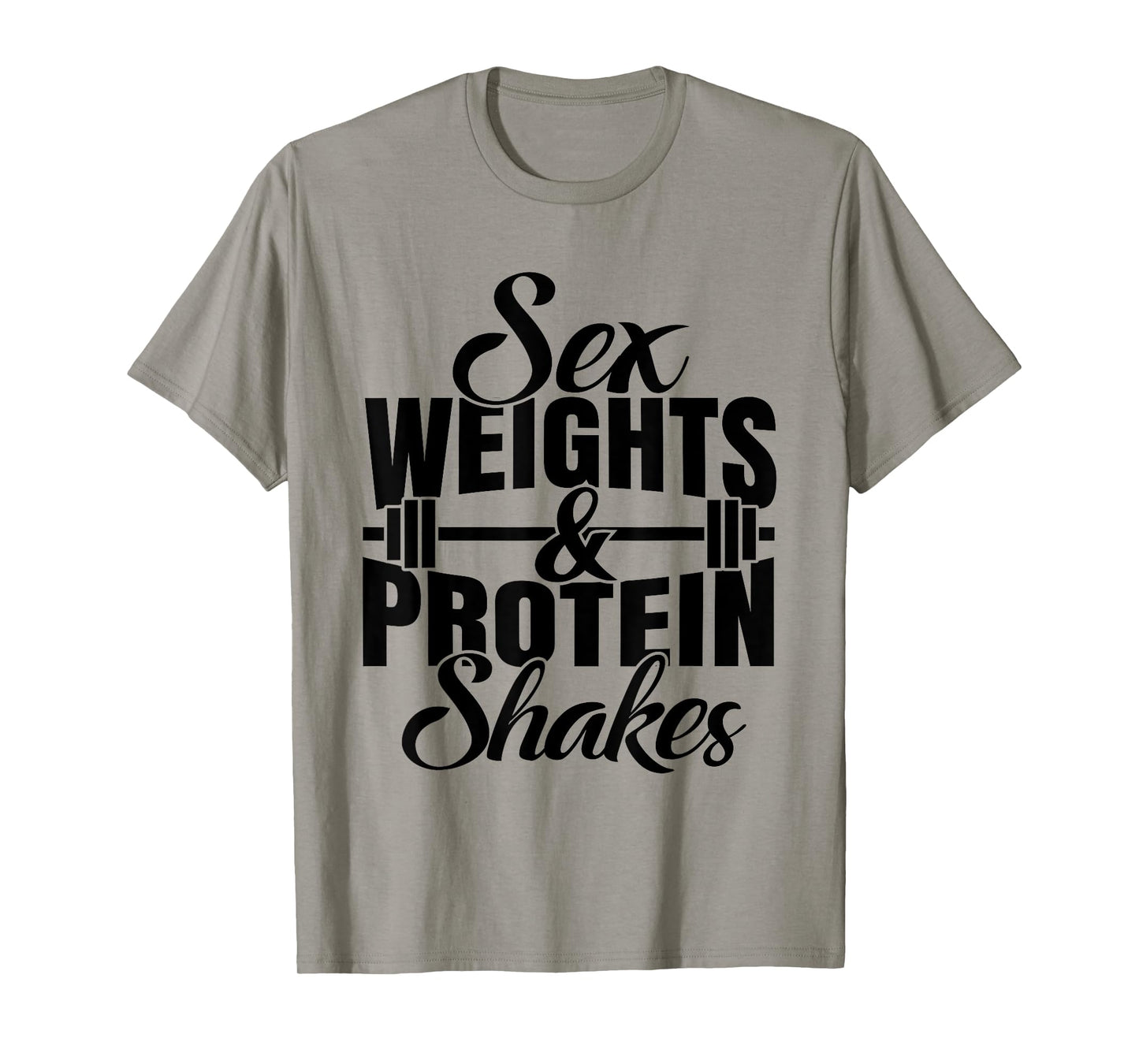 Weights And Protein Shakes T-Shirt